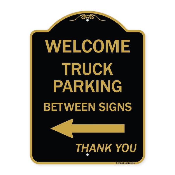Reserved Parking Welcome Truck Parking Betweens With Left Arrow Thank You, A-DES-BG-1824-23011